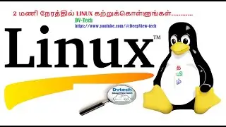 Learn Linux in 2hrs | 2 மணி நேரத்தில் Linux கற்றுக்கொள்ளுங்கள் | Shell Script and Linux