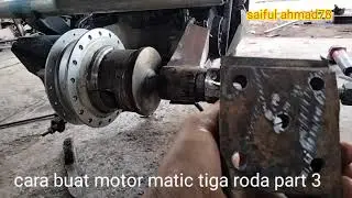 cara buat modifikasi motor matic roda tiga part 3