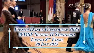 Vienna Dance Concourse 2025 - Senior II Standard Tango WDSF - 8th Final - 20 July 2025