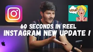 INSTAGRAM NEW UPDATE 60 SECS IN REEL ! #instagramnewupdate #instagram #reelupdate #reels