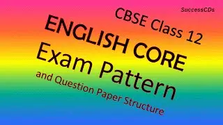 Английский язык, 12 класс, базовый курс 301 CBSE &mdash; образец экзамена и структура экзаменационного задания