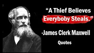 James Clerk Maxwell-Believes everybody||Quotes on life||#motivationalvideo #lifechangingvideo #quote