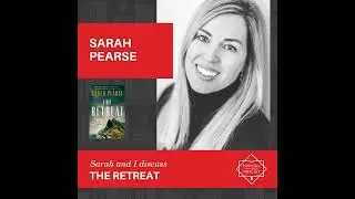 Interview with Sarah Pearse - THE RETREAT