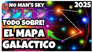 🔥Gu&iacute;a Definitiva Mapa Gal&aacute;ctico No Man's Sky