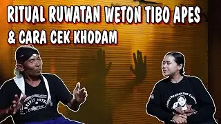 RITUAL RUWATAN WETON TIBO APES | RITUAL CARA CEK KHODAM UNTUK ORANG AWAM