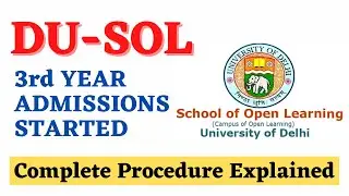 DU SOL 3rd Year Admissions Started 2020-21 | How to fill SOL 3rd Year Admission Form | SOL Reporter