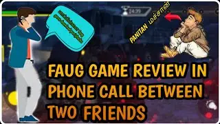 FAUG GAME REVIEW IN PHONE CALL BETWEEN TWO FRIENDS||Faug Review in tamil||Faug||Tamil#faugreview