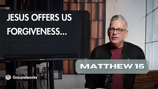 Matthew 15 (Full Chapter)