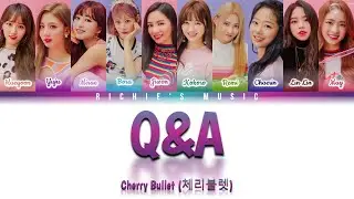 Cherry Bullet (체리블렛) - Q&A [Color Coded Lyrics Han|Rom|Eng]