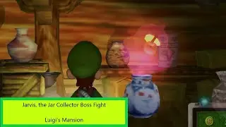 Jarvis, the Jar Collector Boss Fight - Luigi's Mansion