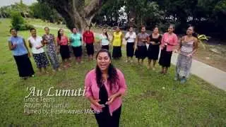 'Au Lumuti' - Grace Teens