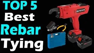 Top 5 Best Rebar Tying Machine Review In 2024