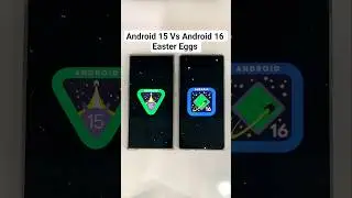 Android 15 Vs Android 16 Easter Eggs #shorts #youtubeshorts