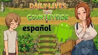 como descargar daily lives of my countryside para  Android español