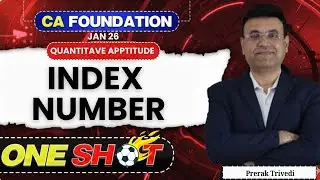 Index Number - Detailed ONE SHOT - CA Foundation QA | Prerak Trivedi | Jan 26 |