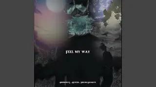 Feel My Way