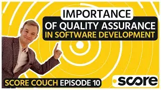 Score Couch #10 - Importance of QA in Software Development | Paweł Cybowicz