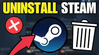 How To Uninstall Steam In Windows - Full Tutorial