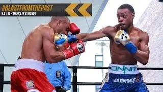 Blast From The Past: Spence vs Bundu - August, 21, 2016