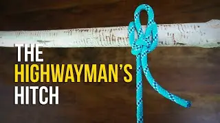 How to Tie the HIGHWAYMAN'S HITCH in 60 SECONDS!! | How to Tie a Hitch Knot
