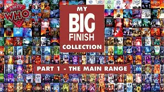 My BIG FINISH Collection | Part 1 - The Main Range (1-275)