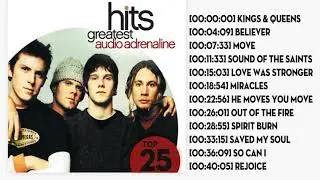 Audio Adrenaline Top 20 Hits Of All Time Collection - Full Album Worship Songs Of Audio Adrenaline