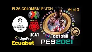 🎮🎮 LA MEJOR ACTUALIZACION / PL26 COLOMBIA PATCH / PES 2021 / PC 🎮🎮