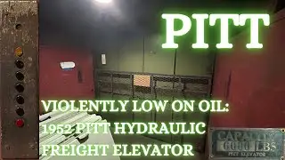 VIOLENTLY LOW ON OIL: Sketchy 1952 PITT Hydraulic Freight Elevator | Chicago, IL