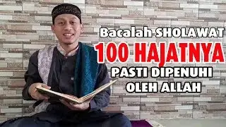 PUNYA HAJAT YANG BELUM TERKABUL? Bacalah Sholawat, ini Penjelasannya