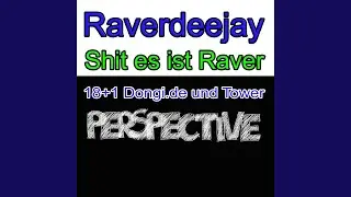 Shit es ist Raver