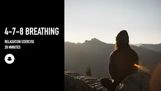 4-7-8 Breathing - 20 Minutes Guided Practice for Deep Relaxation
