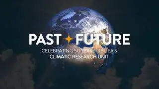 CRU50: Observing and Explaining Climate Change | &lsquo;Fingerprinting the Climate System&rsquo;