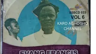 03  AGLICAN ADAM PREACHING SOCIETY LED by FRANCIS WARRI   Nyawa to avo udhehe