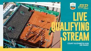 Live Qualifying Stream: Court Elizabeth-Ann de Massy | Rolex Monte-Carlo Masters 2025