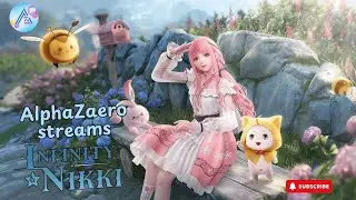Fashion Meets Fantasy in Infinity Nikki 👗 | LIVE Adventure w/ @AlphaZaero  |🟢|