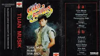 Gito Rollies - Tuan Musik ( Full Album )