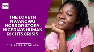 Inside the Death of Loveth Nwangwu | Nigeria&rsquo;s Human Rights Crisis Exposed