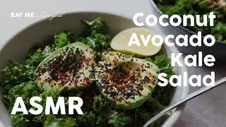 Coconut Avocado Kale Salad | ASMR cooking | EAT ME i love you