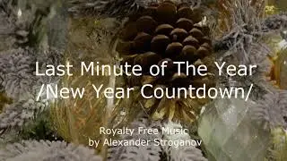 Last Minute of The Year Soundtrack [Christmas, New Year Countdown] Royalty Free Music