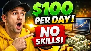 How To Make $100 a Day Online With No Skills (Step By Step)