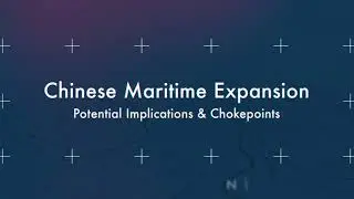 Tearline: China's Belt and Road Initiative - Chinese Maritime Expansion
