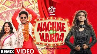 Nachne Nu Jee Karda (Remix) | Armaan Bedil | Sara Gurpal | DJ Rink | Haryanvi Song 2020