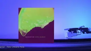 Chris Barber - New Orleans Hula