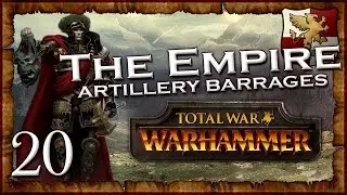 [20] ARTILLERY BARRAGES - Total War: Warhammer Empire Campaign Lore Series | SurrealBeliefs