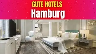 Gute Hotels in Hamburg