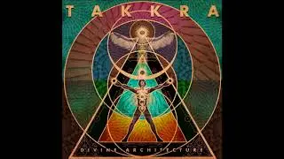 Takkra - Merging Matter With Spirit | Chill Space