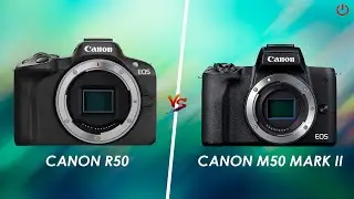 Canon R50 vs Canon M50 Mark II | Comparison
