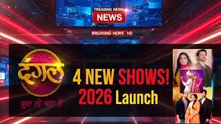 Dangal TV MASSIVE Comeback! 2026 Me 4 Bade Shows Ka Blast 🔥 New Serials 2026 Me! 📺✨