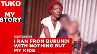 I escaped my abusive family in Burundi, ended up in a Kenyan refugee camp | Tuko TV