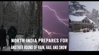 North India prepares for another round of rain, hail and snow